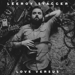 Stagger Leeroy - Love Versus in the group CD / Upcoming releases / Pop at Bengans Skivbutik AB (2409772)