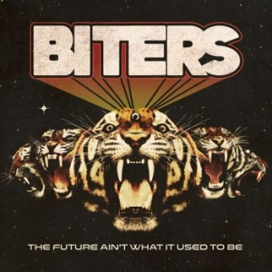 Biters - Future Aint What It Used To Be The in the group CD / Upcoming releases / Rock at Bengans Skivbutik AB (2411407)