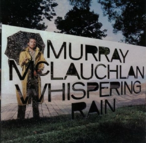 Mclauchlan Murray - Whispering Rain in the group CD / Rock at Bengans Skivbutik AB (2414135)