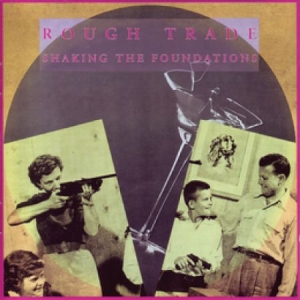 Rough Trade - Shaking The Foundations in the group CD / Rock at Bengans Skivbutik AB (2414136)
