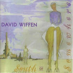 Wiffen  David - South Of Somewhere in the group CD / Rock at Bengans Skivbutik AB (2414142)