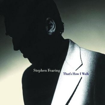 Stephen Fearing - That's How I Walk in the group CD / Rock at Bengans Skivbutik AB (2414147)