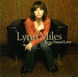 Miles  Lynn - Love Sweet Love in the group CD / Rock at Bengans Skivbutik AB (2414169)