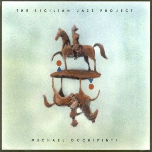 Occhipinti Michael - Sicilian Jazz Project in the group CD / Rock at Bengans Skivbutik AB (2414181)