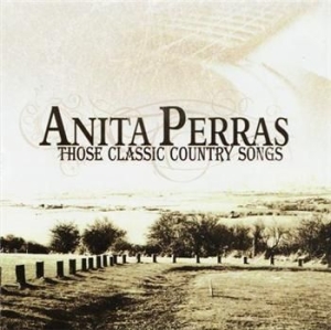 Perras Anita - Those Classic Country Son in the group CD / Rock at Bengans Skivbutik AB (2414183)