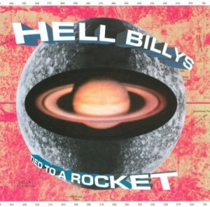 Hell Billys - Tied To A Rocket in the group CD / Rock at Bengans Skivbutik AB (2414246)