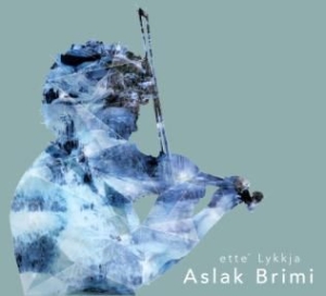 Brimi Aslak - Ette Lykkja in the group CD / Elektroniskt at Bengans Skivbutik AB (2417950)