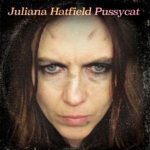 Hatfield Juliana - Pussycat in the group CD / Rock at Bengans Skivbutik AB (2422528)