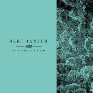 Jansch Bert - On The Edge Of A Dream in the group CD / Pop-Rock at Bengans Skivbutik AB (2422563)