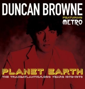 Browne Duncan Featuring Metro - Planet Earth: The Transatlantic / L in the group CD / Pop-Rock at Bengans Skivbutik AB (2422597)