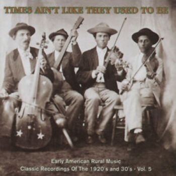 Various Artists - Times Ain't Live They Used To Be 5 in the group CD / Bestsellers at Bengans Skivbutik AB (2425217)