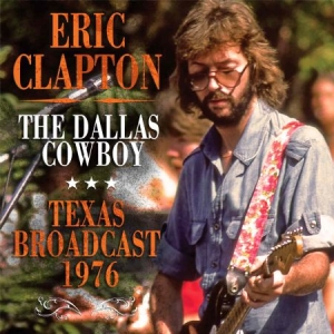 Clapton Eric - Dallas Cowboy in the group CD / Pop-Rock at Bengans Skivbutik AB (2425266)