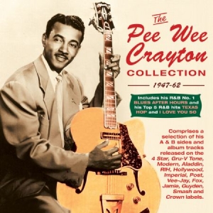 Pee Wee Crayton - Collection 47-62 in the group CD / Jazz/Blues at Bengans Skivbutik AB (2425269)