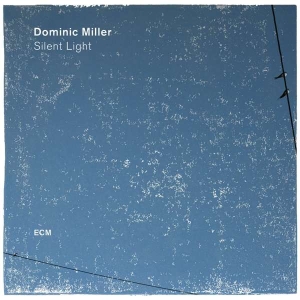 Miller Dominic - Silent Light (Lp) in the group VINYL / Jazz at Bengans Skivbutik AB (2426002)