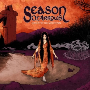 Season Of Arrows - Give It To The Mountain in the group CD / Hårdrock/ Heavy metal at Bengans Skivbutik AB (2426984)