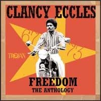 Clancy Eccles - Freedom - The Anthology 1967-7 in the group CD / Reggae at Bengans Skivbutik AB (2428394)