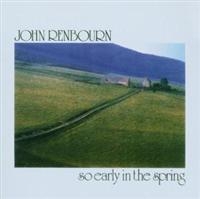 John Renbourn - So Early In The Spring in the group CD / World Music at Bengans Skivbutik AB (2428422)