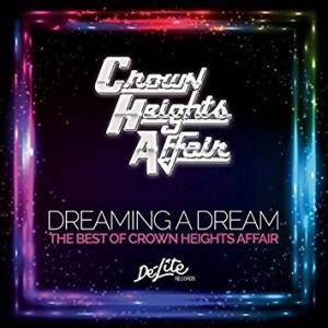 Crown Heights Affair - Dreaming A Dream: The Best Of in the group CD / RnB-Soul at Bengans Skivbutik AB (2428436)