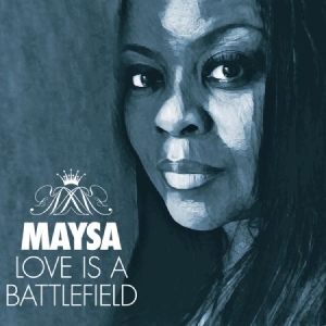 Maysa - Love Is A Battlefield in the group CD / RNB, Disco & Soul at Bengans Skivbutik AB (2430137)