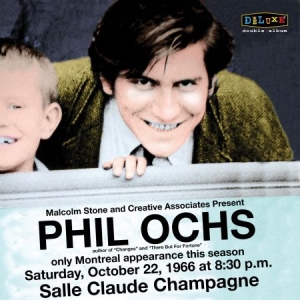 Ochs Phil - Live In Montreal 10/22/66 in the group CD / Pop at Bengans Skivbutik AB (2430141)