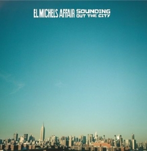 El Michels Affair - Sounding Out The City/Loose Change in the group CD / RNB, Disco & Soul at Bengans Skivbutik AB (2430167)
