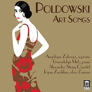 Angelique Zuluaga Gwendolyn Mok A - Poldowski - Art Songs in the group CD / Klassiskt at Bengans Skivbutik AB (2430469)