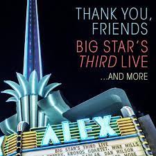 Big Star's Third - Thank You Friends (2Cd+Dvd) in the group CD / Jazz at Bengans Skivbutik AB (2431727)