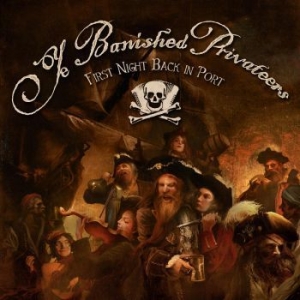 Ye Banished Privateers - First Night Back In Port in the group OUR PICKS / Stocksale / CD Sale / CD POP at Bengans Skivbutik AB (2431765)