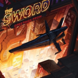 Sword - Greetings From... in the group CD / New releases / Hardrock/ Heavy metal at Bengans Skivbutik AB (2432434)