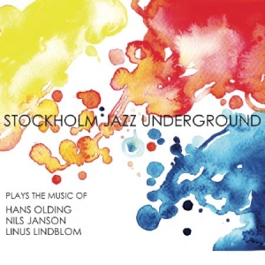 Stockholm Jazz Underground - Stockholm Jazz Underground in the group CD / Jazz at Bengans Skivbutik AB (2433290)
