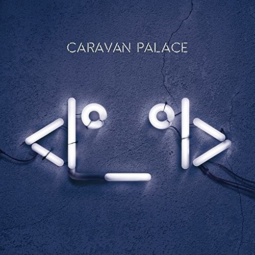 Caravan Palace - Robot Face (2Lp 180G) in the group VINYL / Pop at Bengans Skivbutik AB (2433318)