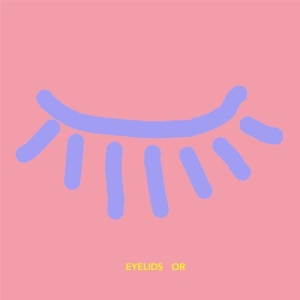 Eyelids - Or in the group VINYL / Pop-Rock at Bengans Skivbutik AB (2433361)