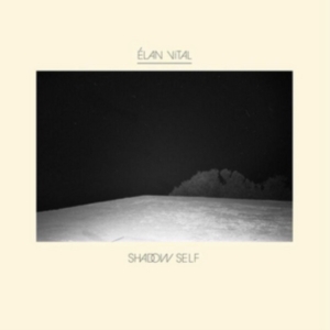 Elan Vital - Shadow Self in the group VINYL / Pop-Rock at Bengans Skivbutik AB (2433504)