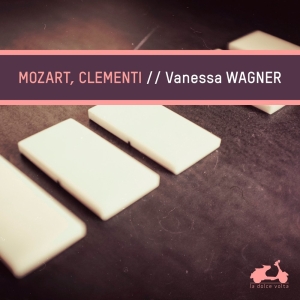 Wagner Vanessa - Mozart/Clementi: Piano Sonatas in the group CD / Klassiskt,Övrigt at Bengans Skivbutik AB (2433509)