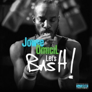 Jowee Omicil - Let's Bash in the group CD / Jazz/Blues at Bengans Skivbutik AB (2433530)