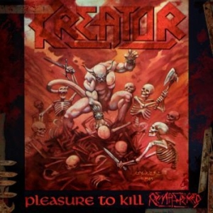 Kreator - Pleasure To Kill in the group CD / Hårdrock at Bengans Skivbutik AB (2437192)