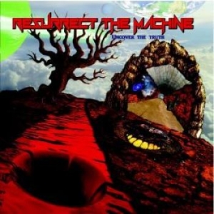 Resurrect The Machine - Uncover The Truth in the group CD / Hårdrock at Bengans Skivbutik AB (2438635)