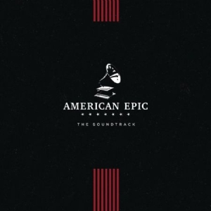 Blandade Artister - American Epic: The Soundtrack in the group OUR PICKS / Vinyl Campaigns / Vinyl Sale news at Bengans Skivbutik AB (2443594)