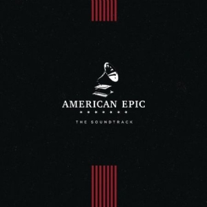 Blandade Artister - American Epic: The Soundtrack in the group VINYL / Country,Pop-Rock at Bengans Skivbutik AB (2443594)