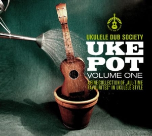 Ukulele Dub Society - Uke Pot in the group CD / RNB, Disco & Soul at Bengans Skivbutik AB (2443967)
