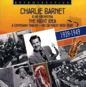 Charlie Barnet - The Right Idea in the group CD / Jazz at Bengans Skivbutik AB (2459258)