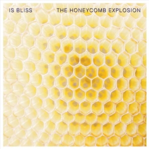 Is Bliss - Honeycomb Explosion in the group VINYL / Rock at Bengans Skivbutik AB (2461809)