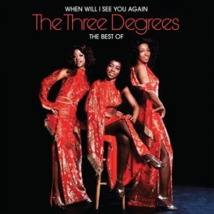 Three Degrees - When Will I See You AgainBest Of in the group CD / RNB, Disco & Soul at Bengans Skivbutik AB (2461875)