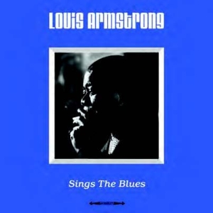 Armstrong Louis - Sings The Blues in the group VINYL / Jazz at Bengans Skivbutik AB (2461913)