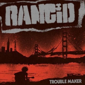 Rancid - Trouble Maker in the group VINYL / Pop-Rock,Punk at Bengans Skivbutik AB (2465204)