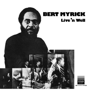 Myrick Bert - Live'n Well in the group CD / Jazz/Blues at Bengans Skivbutik AB (2465312)
