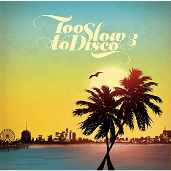 Blandade Artister - Too Slow To Disco 3 in the group VINYL / Pop at Bengans Skivbutik AB (2465357)