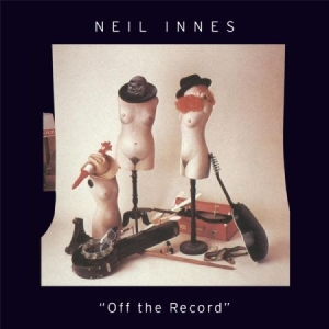 Neil Innes - Off The Record in the group CD / Pop at Bengans Skivbutik AB (2465394)