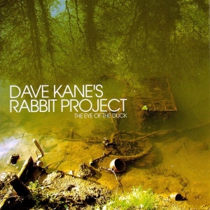 Kane Dave -Rabbit Project- - Eye Of The Duck in the group CD / Jazz at Bengans Skivbutik AB (2465405)