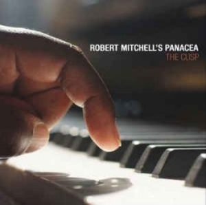 Mitchell Robert & Panacea - Cusp in the group CD / Jazz/Blues at Bengans Skivbutik AB (2465412)